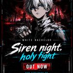 Siren night, holy fight - White Bachelor